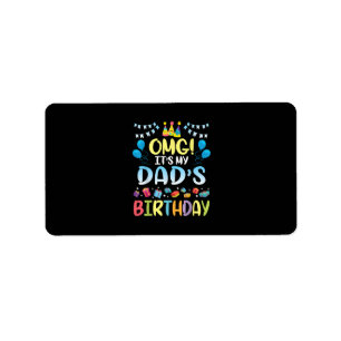 Etiqueta Dios mío, es el cumpleaños de mi papá feliz para m