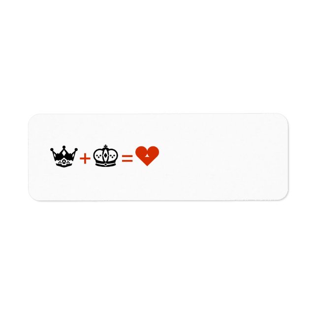 Etiqueta el rey más la reina es igual al amor (Frente)