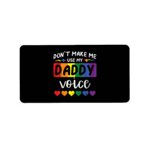 Etiqueta Gay No Me Hagas Usar Voz De Papá
