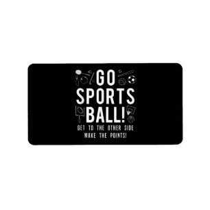 Etiqueta Gracioso Go Sports Ball Tee Shirt Fun Sporting Gra