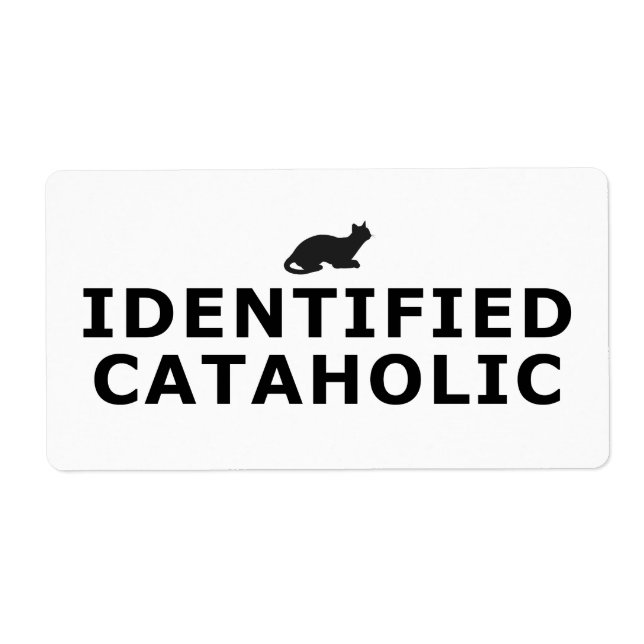 Etiqueta Identified Cataholic (Frente)