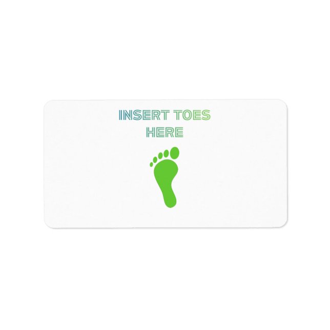 Etiqueta Insert Toes Here (Frente)