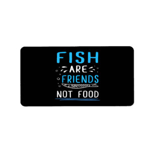 Etiqueta Los peces son amigos, no comida, camiseta de pesca