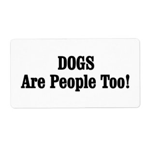 Etiqueta ¡Los PERROS también son personas!