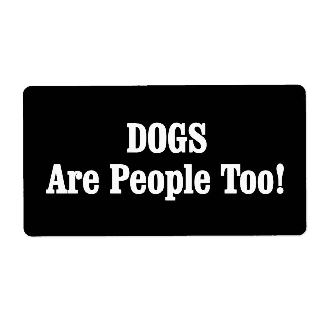 Etiqueta ¡Los PERROS también son personas! (Frente)
