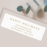 Etiqueta Minimal Simple White and Gold | Christmas Address<br><div class="desc">Simple, stylish, trendy holiday address label with modern minimal typography quote "Happy Holidays" in gold on a clean simple white background. The name, address and greeting can be easily customized for a personal touch. A elegant, minimalist and contemporary christmas design to stand out from the crowd this holiday season! #christmas...</div>