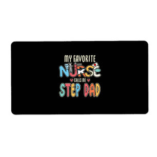 Etiqueta My Favorite Nurse Calls Me Step Dad