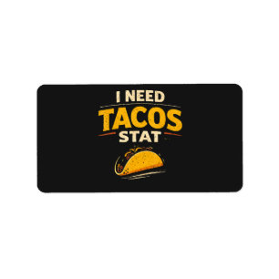 Etiqueta Necesito Tacos Ya