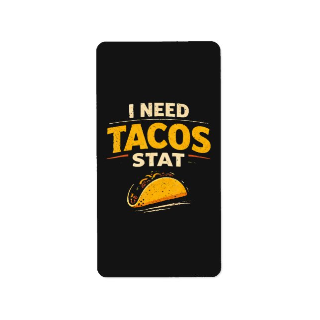 Etiqueta Necesito Tacos Ya (Frente)