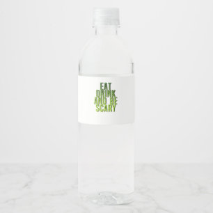 Etiqueta Para Botella De Agua Come Bebe Y Sé Espeluznante Cita Divertida