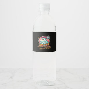 Etiqueta Para Botella De Agua Ghouls Solo Quiere Tener Un Diseño De Discoteca Di