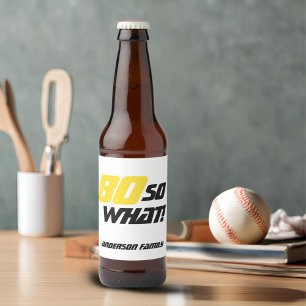 Etiqueta Para Botella De Cerveza 80.º cumpleaños Motivacional 80 Qué gracioso