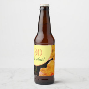 Etiqueta Para Botella De Cerveza 80.º natalicio Rosas divertidos y motivacionales