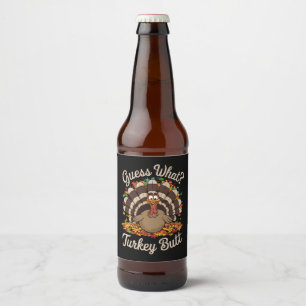 Etiqueta Para Botella De Cerveza Adivina Qué Trasero De Pavo Divertido Día De Acció