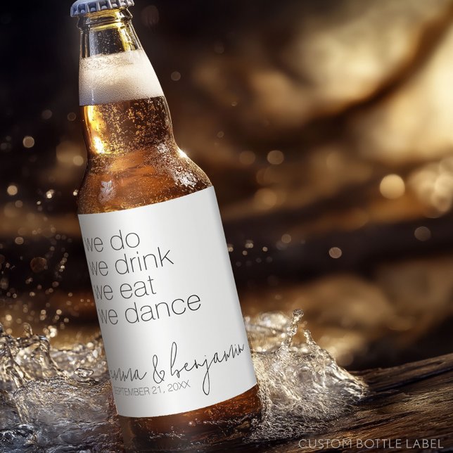 Etiqueta Para Botella De Cerveza Bebimos Baile Comida - Boda moderno (Custom Beer Bottle Label)