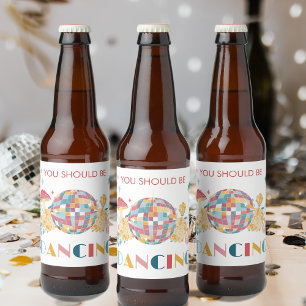 Etiqueta Para Botella De Cerveza Bola de Discoteca Deberías Estar Bailando