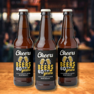 Etiqueta Para Botella De Cerveza Cheers and Beers to my 60 Years, 60th Birthday