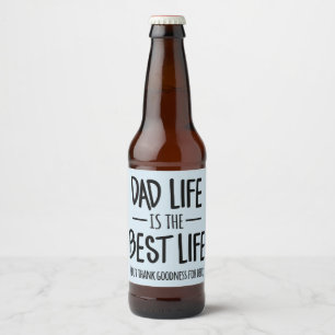 Etiqueta Para Botella De Cerveza Dad Life es la mejor etiqueta de cerveza de la vid