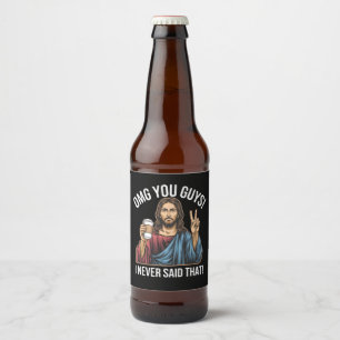 Etiqueta Para Botella De Cerveza Dios mío, chicos, nunca dije eso