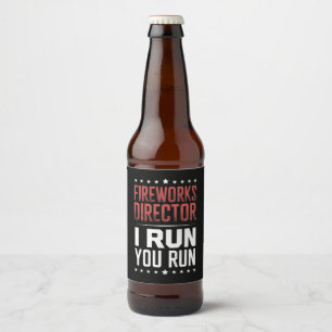 Etiqueta Para Botella De Cerveza Director De Fireworks Te Ejecuto Gracioso 4 De Jul