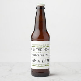 Etiqueta Para Botella De Cerveza Es el momento más maravilloso para tomar una cerve