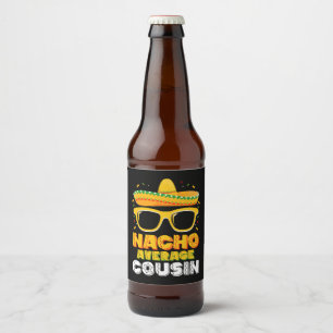 Etiqueta Para Botella De Cerveza Familia primo promedio Nacho Cinco De Mayo