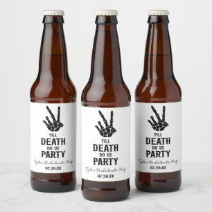 Etiqueta Para Botella De Cerveza Hasta que la Muerte nos Haga Fiesta Esqueleto Desp