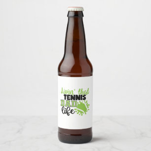 Etiqueta Para Botella De Cerveza Jugador de Tenis   Viviendo Esa Vida de Papá Tenis