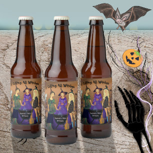 Etiqueta Para Botella De Cerveza Llamando a todas las brujas Halloween Cumpleaños