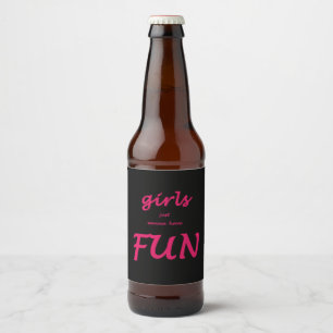 Etiqueta Para Botella De Cerveza los chicas apenas quieren divertirse