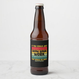 Etiqueta Para Botella De Cerveza Matemáticas del profesor de matemáticas si pudiera