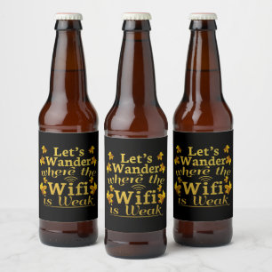 Etiqueta Para Botella De Cerveza Wander donde el Wifi es débil - Senderismo