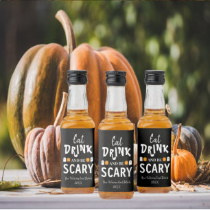 Etiqueta Para Botella De Licor Come, Bebe y Sé Espantoso Halloween