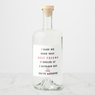 Etiqueta Para Botella De Licor Ser Tu Mejor Amigo Es Suficiente Para Un Cumpleaño