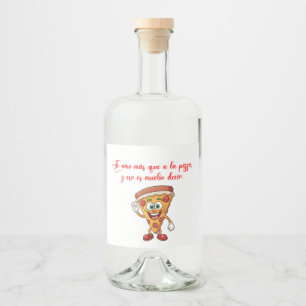 Etiqueta Para Botella De Licor Te amo mas que a la pizza