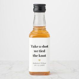 Etiqueta Para Botella De Licor Tipografía audaz Toma Un Disparo Que Amarramos El 