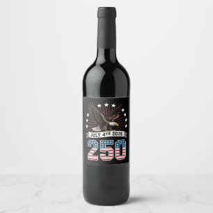 Etiqueta Para Botella De Vino 250.º Aniversario Patriótico 4 de Julio 1776 2026