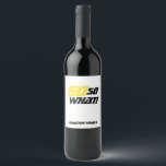 Etiqueta Para Botella De Vino 60 so what Funny Quote Typography 60th Birthday<br><div class="desc">60 so what Funny Quote Typography 60th Birthday Wine Label. This modern and elegant wine label is a great gift idea for a person who loves wine and is celebrating their 60th birthday. A motivational and funny text 60 So what! is great for a person with a sense of humor....</div>