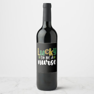 Etiqueta Para Botella De Vino Afortunadamente para ser enfermera el día de San P