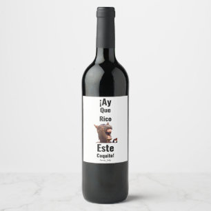 Etiqueta Para Botella De Vino ¡Ay que Rico Este Coquito!
