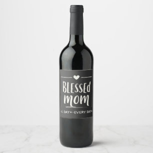 Etiqueta Para Botella De Vino Bendita Mamá todo el día Día de la Madre diario