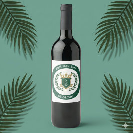Etiqueta Para Botella De Vino Best Day Ever Wedding Monogram Green Gold Crest