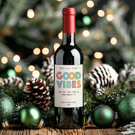 Etiqueta Para Botella De Vino Buenas Vibraciones pero Bebamos Vino Primero
