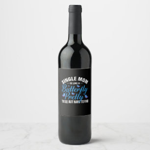 Etiqueta Para Botella De Vino Butterfly Gift Single Mom Is Like A Butterfly
