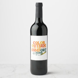 Etiqueta Para Botella De Vino Colorea fuera de tu zona de confort