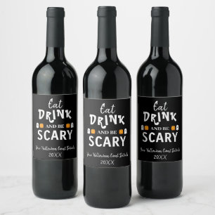 Etiqueta Para Botella De Vino Come, Bebe y Sé Espantoso Halloween