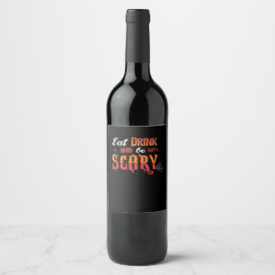 Etiqueta Para Botella De Vino Come Bebe Y Sé Espeluznantemente Divertido Vintage