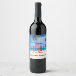 Etiqueta Para Botella De Vino Cualquier nombre retiro retiro Red Fine Wine Beach