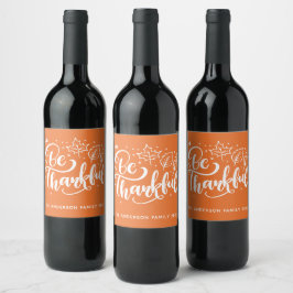 Etiqueta Para Botella De Vino Día de Acción de Gracias Sé Agradecido Escritura C