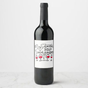 Etiqueta Para Botella De Vino Divertido Mi Doctor Dice Que Necesito Gafas de